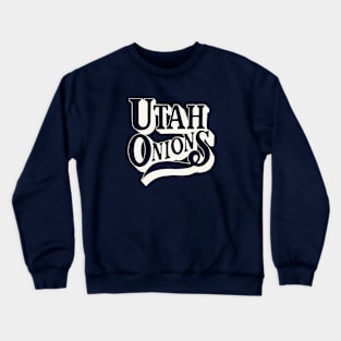 Utah Onions Vintage Type Crewneck Sweatshirt